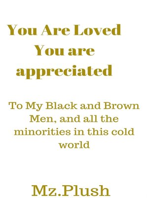 cover image of You Are Loved, You Are Appreciated